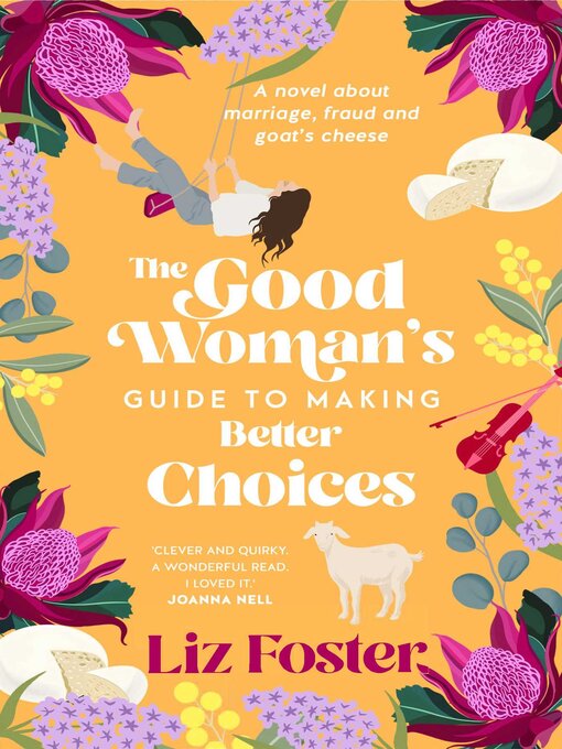 Title details for The Good Woman's Guide to Making Better Choices by Liz Foster - Wait list